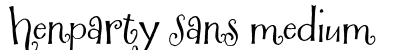 Henparty Sans Medium preview