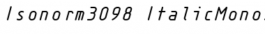 Isonorm3098 ItalicMonospaced Font