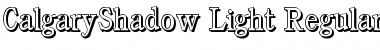 CalgaryShadow-Light Font