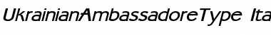 UkrainianAmbassadoreType Italic Font