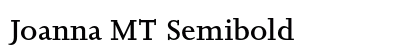 Joanna MT Semibold Preview