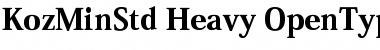 Kozuka Mincho Std H Font Kozuka Mincho Std H Font