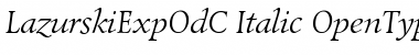 LazurskiExpOdC Italic Font