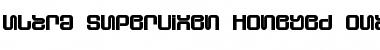 Download Ultra Supervixen Honeyed Out Font