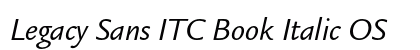 Legacy Sans ITC Book Italic OS Preview