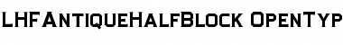 LHFAntiqueHalfBlock Regular Font