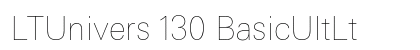 LTUnivers 130 BasicUltLt Preview