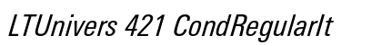 LTUnivers 421 CondRegularIt Preview