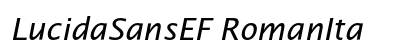 LucidaSansEF RomanIta Font LucidaSansEF RomanIta Font Preview