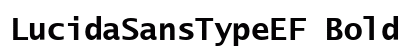 LucidaSansTypeEF Bold Font LucidaSansTypeEF Bold Font Preview