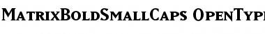 MatrixBoldSmallCaps Regular Font MatrixBoldSmallCaps Regular Font