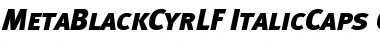MetaBlackCyrLF-ItalicCaps Regular Font