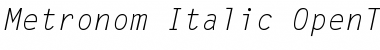 Metronom-Italic Regular Font