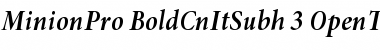 Minion Pro Bold Cond Italic Subhead Font