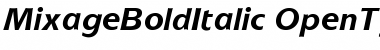Mixage BoldItalic Font Mixage BoldItalic Font