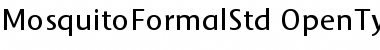 Mosquito Formal Std Font