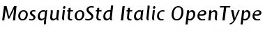 Mosquito Std Italic Font