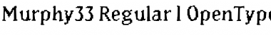 Murphy33 Regular Font Murphy33 Regular Font