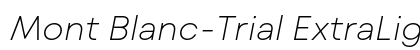 Mont Blanc-Trial ExtraLight Italic preview