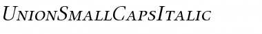 UnionSmallCapsItalic Regular Font