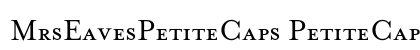 MrsEavesPetiteCaps PetiteCaps Preview