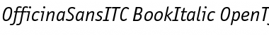 OfficinaSansITC Book Italic Font