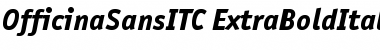 OfficinaSansITC ExtraBold Italic Font