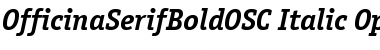 OfficinaSerifBoldOSC Italic Font