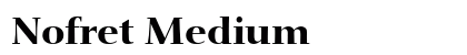 Nofret Medium Preview