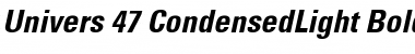 Univers 47 CondensedLight Bold Italic Font