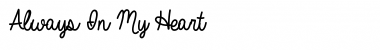 Download Always In My Heart Font Download Always In My Heart Font