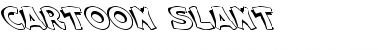 Cartoon Slant 1 Font