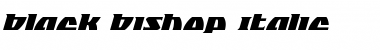 Black Bishop Italic Italic Font