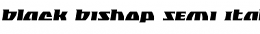 Black Bishop Semi-Italic Semi-Italic Font