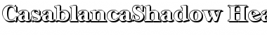 CasablancaShadow-Heavy Regular Font
