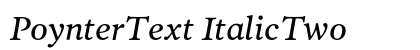 PoynterText ItalicTwo Preview