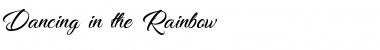 Dancing in the Rainbow Font