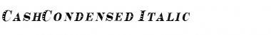 CashCondensed Italic Font