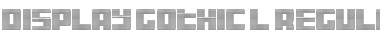 Display Gothic L Font