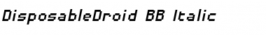 DisposableDroid BB Italic Font