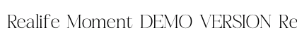 Realife Moment DEMO VERSION Regular preview