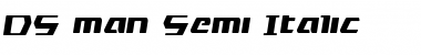 DS man Semi-Italic Font