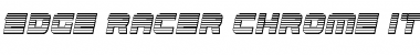 Edge Racer Chrome Italic Italic Font