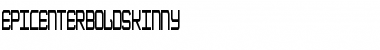 EpicenterBoldSkinny Font