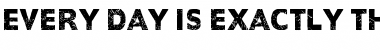 Download Every day is exactly the same Font