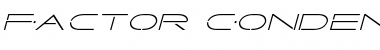 Factor Condensed Italic Font