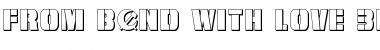 From BOND With Love 3D Regular Font