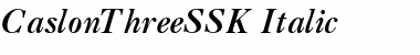 CaslonThreeSSK Italic Font