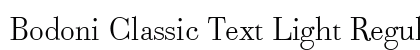 Bodoni Classic Text Light Regular preview