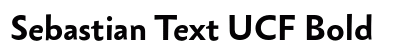 Sebastian Text UCF Bold preview